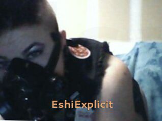 Eshi_Explicit
