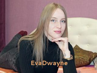 EvaDwayne
