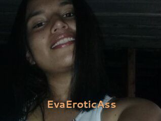 EvaEroticAss