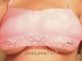 EvaLove79X