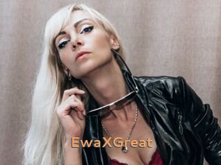 EwaXGreat
