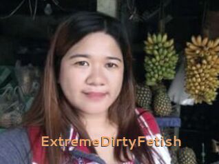 ExtremeDirtyFetish