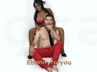 Ebonnyforyou