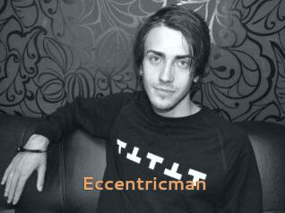 Eccentricman