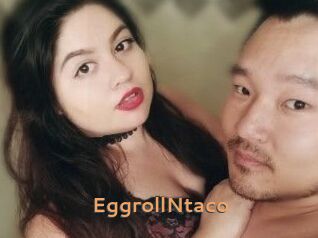 EggrollNtaco