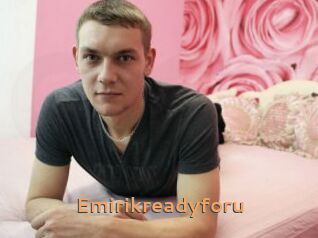 Emirikreadyforu