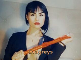 Evagreys