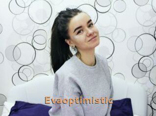 Evaoptimistic