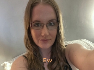 Ew