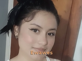 Ewawes