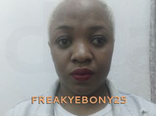 FREAKYEBONY25