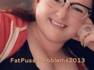 FatPussyProblems2013