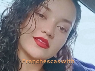 Franchescaswith