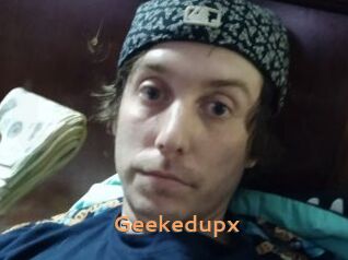 Geekedupx