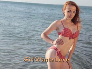 GirlWantsLove