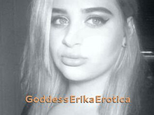 GoddessErikaErotica