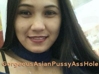 GorgeousAsianPussyAssHole