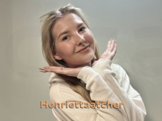 Henriettaatcher
