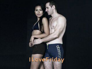 ILoveFriday