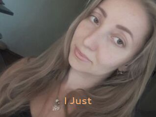 I_Just_