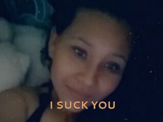 I_SUCK_YOU