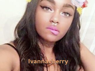 Ivannacherry