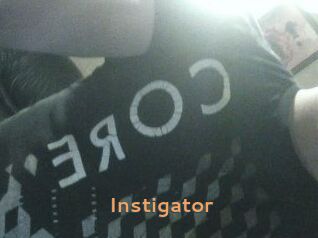 Instigator