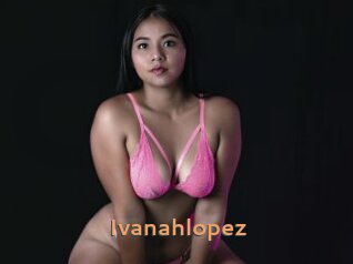 Ivanahlopez