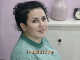 Ivetashine