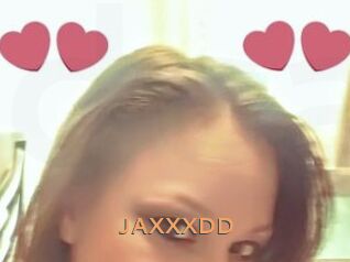 JAXXXDD
