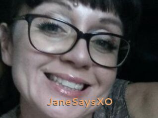 JaneSaysXO