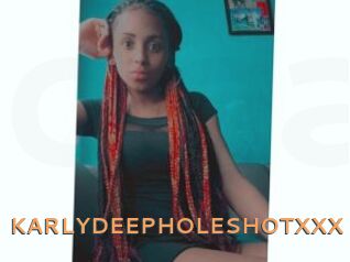 KARLYDEEPHOLESHOTXXX