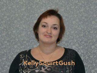 KellySquirtGush