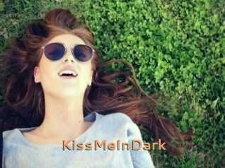 KissMeInDark