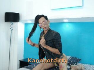 Kanehotdirty