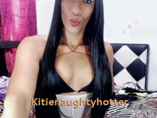 Kitienaughtyhotter