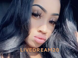 LIVEDREAM20
