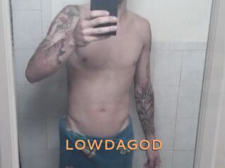 LOWDAGOD