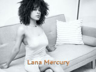 Lana_Mercury