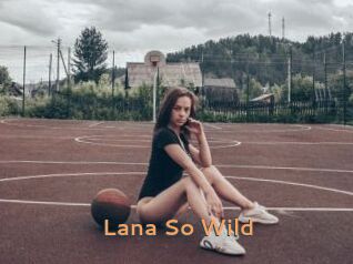 Lana_So_Wild