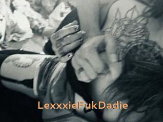 LexxxieFukDadie