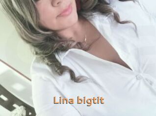 Lina_bigtit