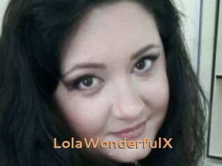 LolaWonderfulX