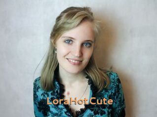 LoraHotCute