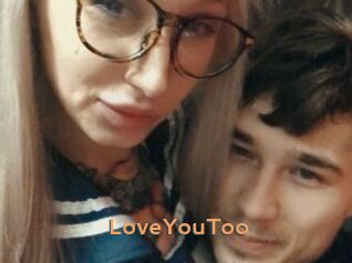 LoveYouToo