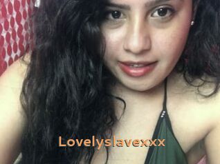 Lovelyslavexxx