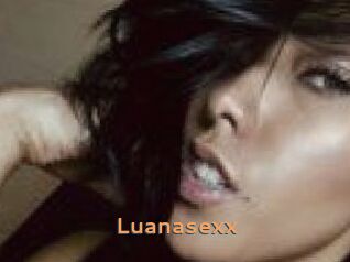 Luanasexx