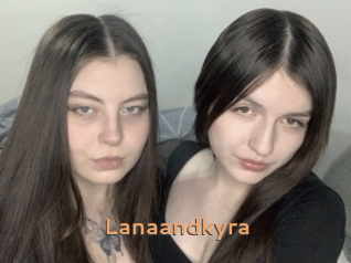 Lanaandkyra