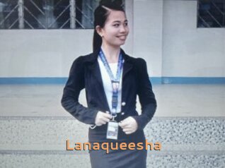 Lanaqueesha
