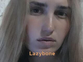 Lazybone